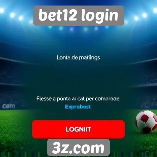 Recursos exclusivos do site bet12 login